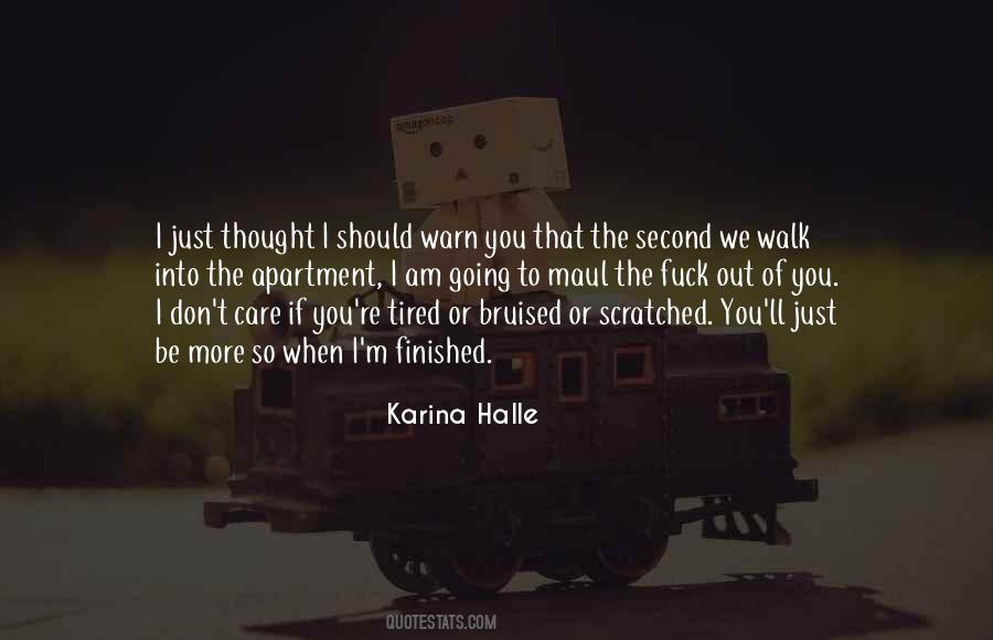 If You Walk Out Quotes #1407798