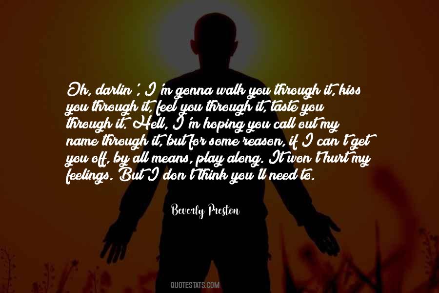 If You Walk Out Quotes #1416600