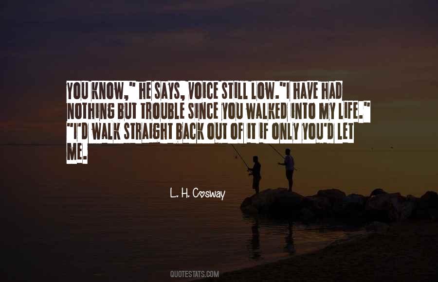 If You Walk Out Quotes #1510176