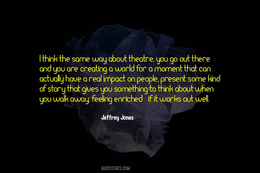 If You Walk Out Quotes #167793
