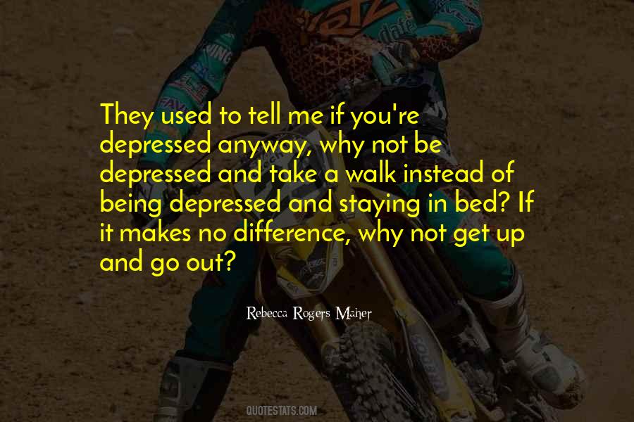 If You Walk Out Quotes #467799