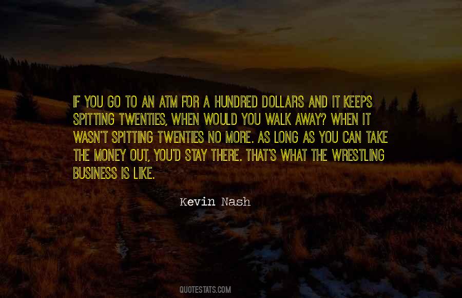 If You Walk Out Quotes #776249
