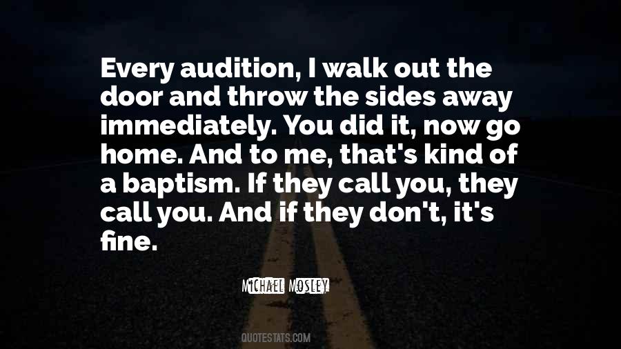 If You Walk Out Quotes #880066