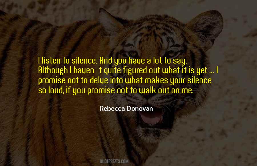 If You Walk Out Quotes #890421