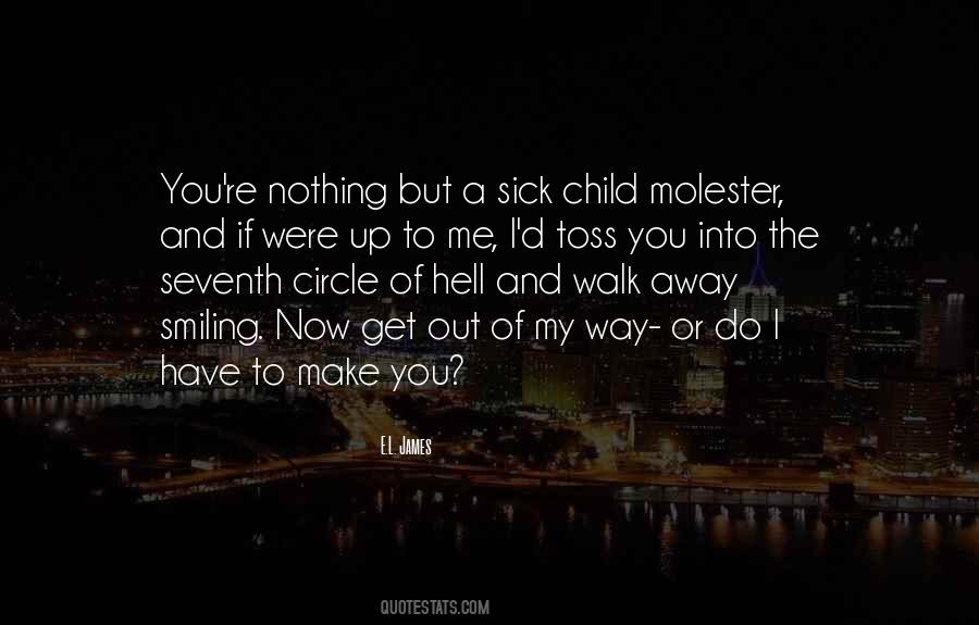 If You Walk Out Quotes #943576
