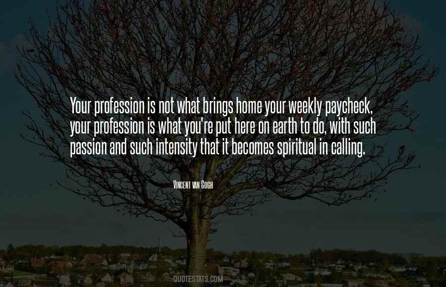 When Passion Becomes Profession Quotes #1448863