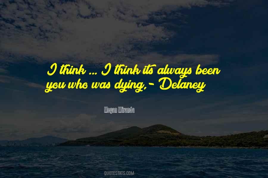 Delaney Quotes #1474238