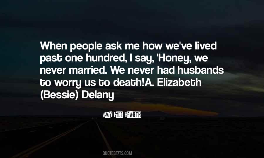 Delany Sisters Having Our Say Quotes #930029