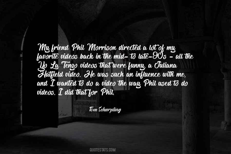 Friend In Me Quotes #1563195