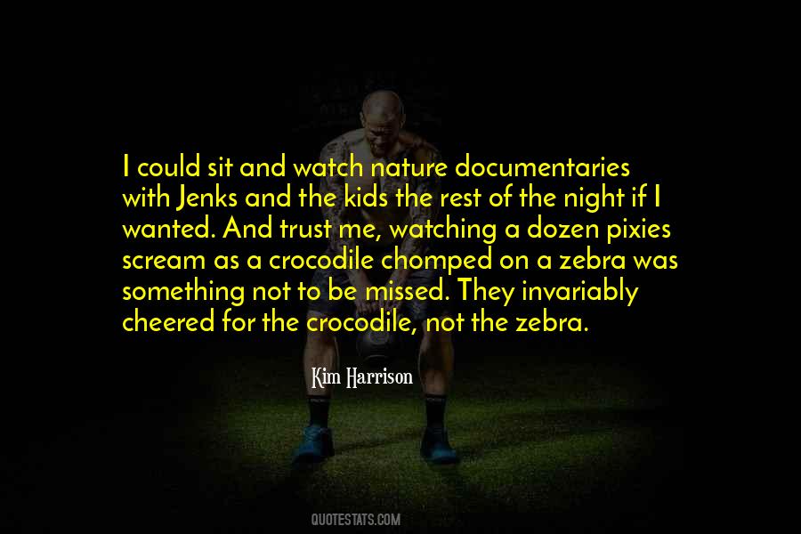 Nature Watching Quotes #1213021