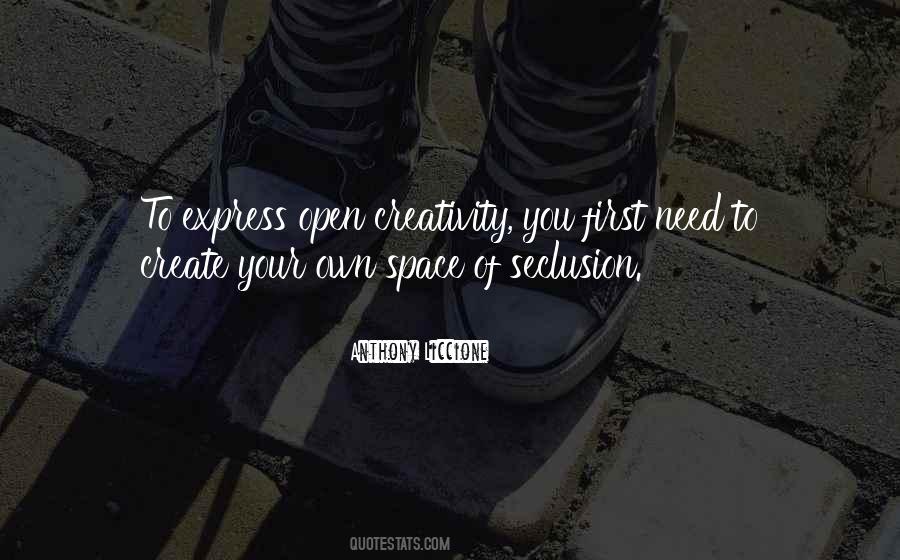 Create Your Own Space Quotes #1170232