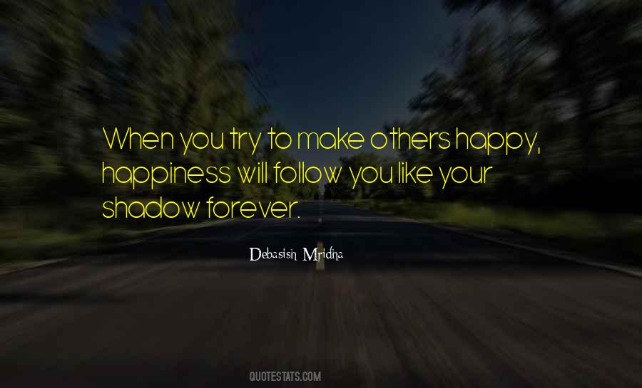 I Want To Make You Happy Forever Quotes #1546776
