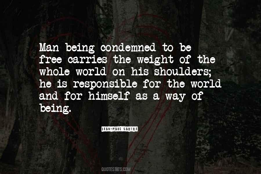 Man Is Condemned To Be Free Quotes #1033407