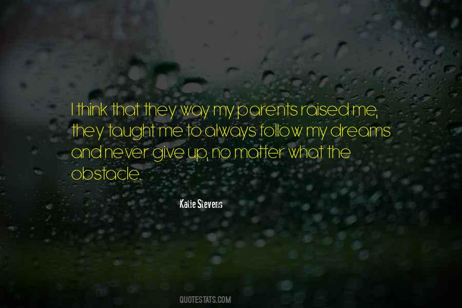 Follow The Dreams Quotes #1035294