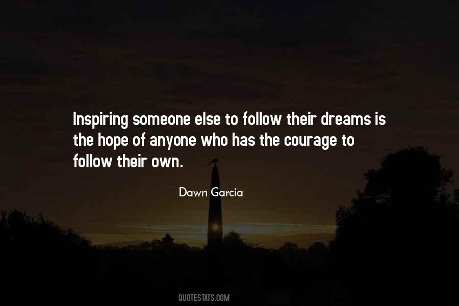 Follow The Dreams Quotes #1090163