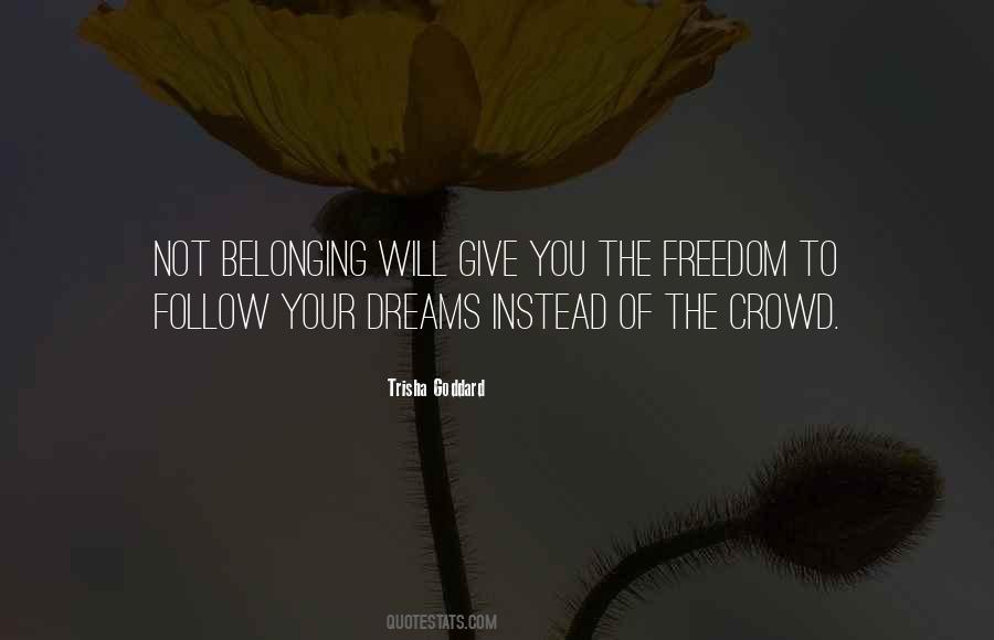 Follow The Dreams Quotes #1112981