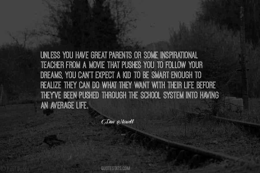 Follow The Dreams Quotes #1616853