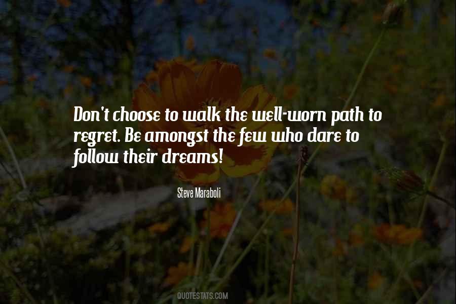 Follow The Dreams Quotes #1678031