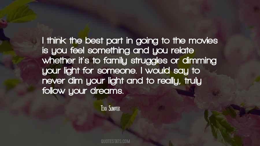 Follow The Dreams Quotes #823017