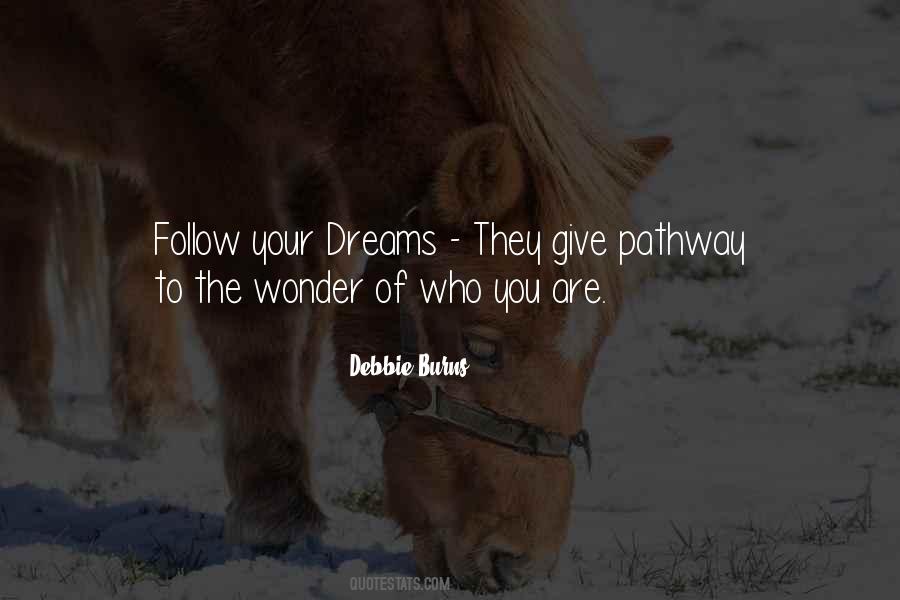 Follow The Dreams Quotes #830325