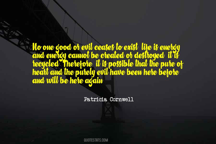 Energy Cannot Be Created Or Destroyed Quotes #108556