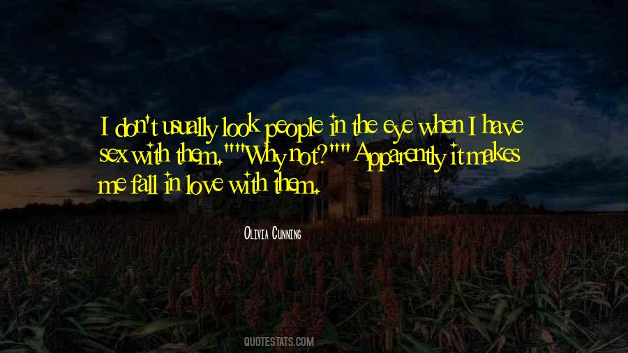 Look Them In The Eye Quotes #1162855