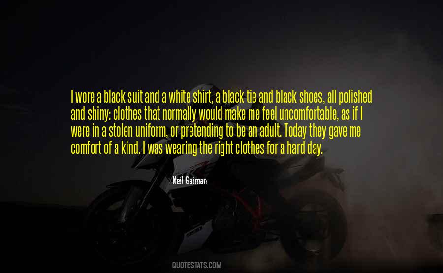 Quotes About Wearing A Uniform #622589