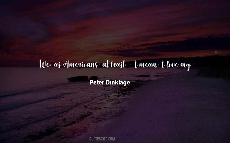 In The Country We Love Quotes #1029047