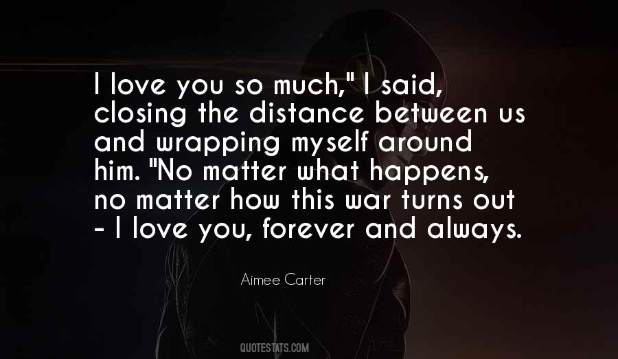 Distance Does Not Matter In Love Quotes #1327691