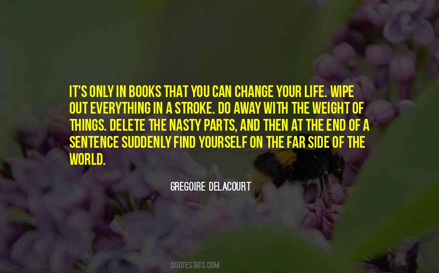 Delete Me From Your Life Quotes #1777345