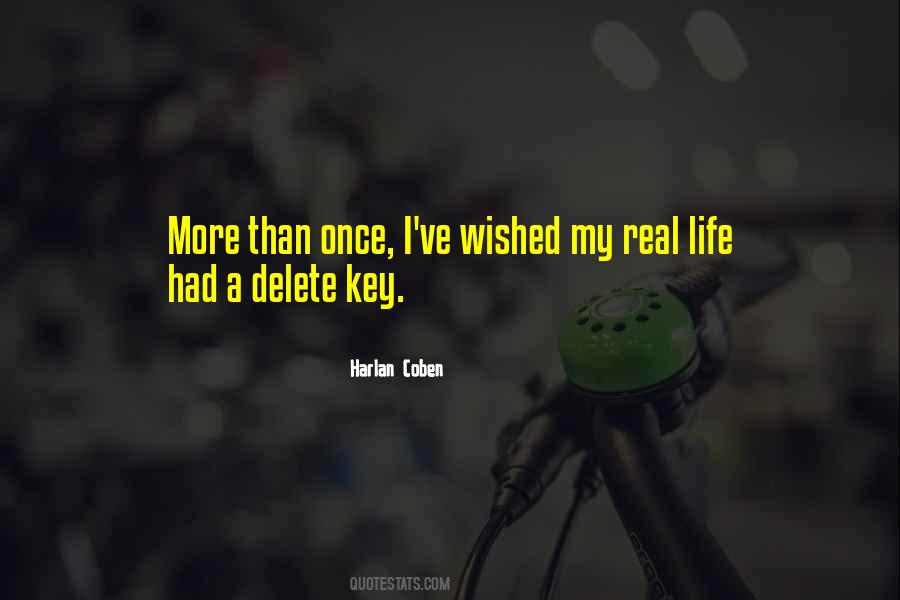 Delete Me From Your Life Quotes #290855