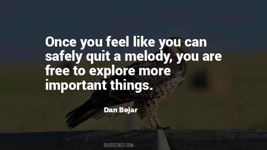 Sometimes I Feel Like Quitting Quotes #137122