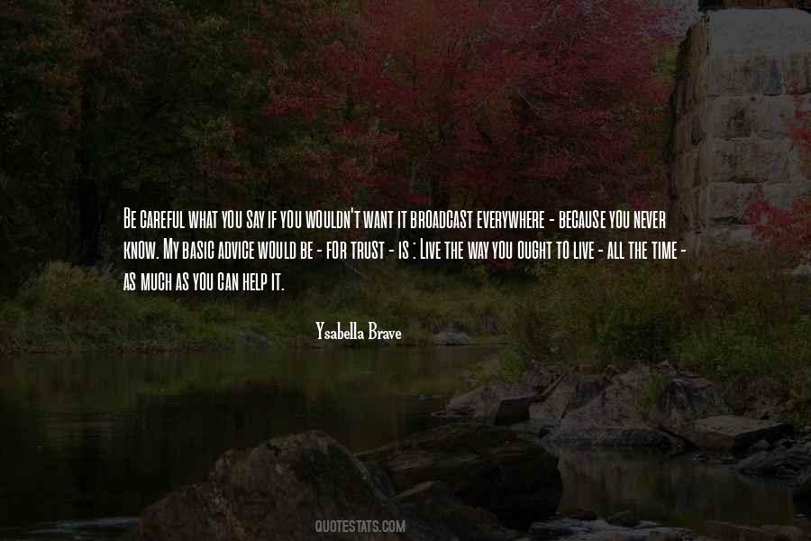 Want My Advice Quotes #1388106