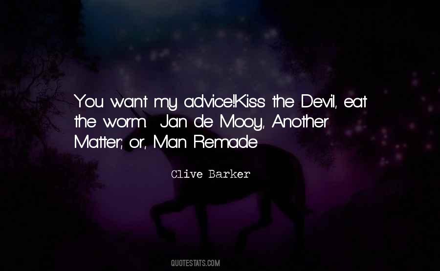 Want My Advice Quotes #325902