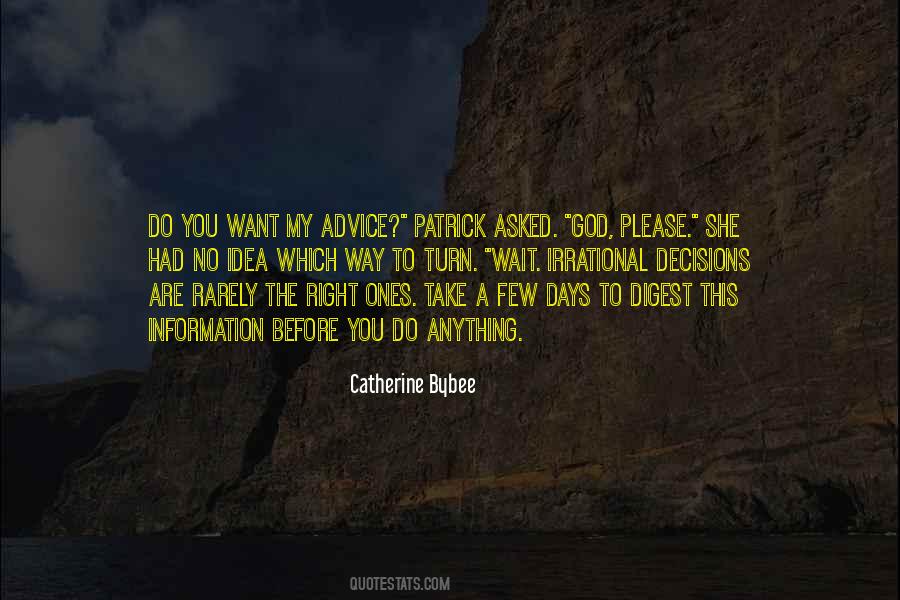 Want My Advice Quotes #732147