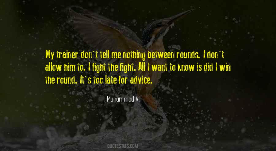 Want My Advice Quotes #995925