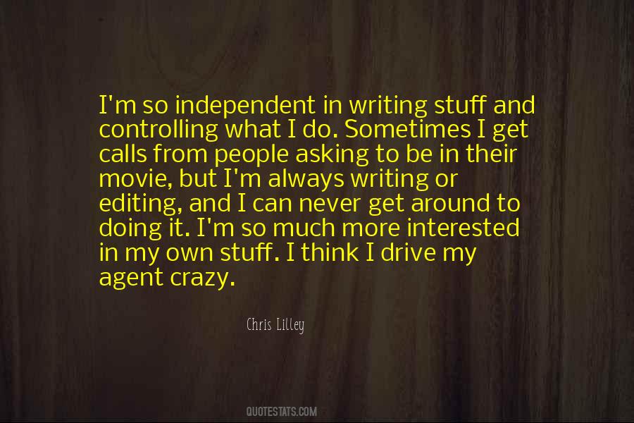 Be More Independent Quotes #1231871