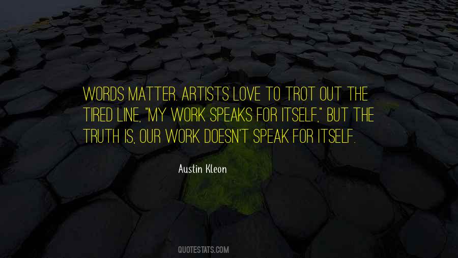 No Matter How Tired You Are Quotes #1311840
