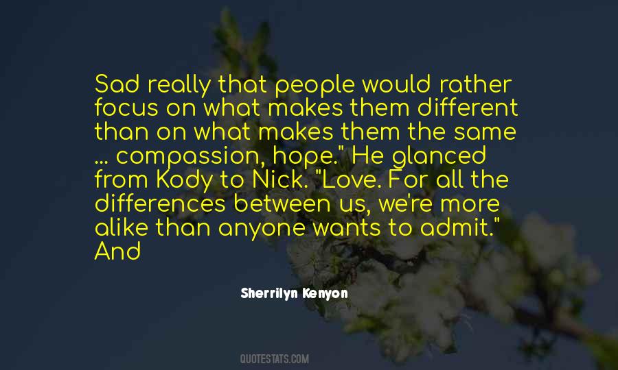 Differences Love Quotes #1095535