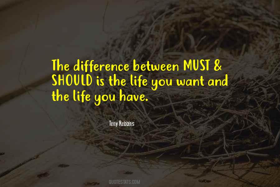 Quotes About The Life You Want #1014377