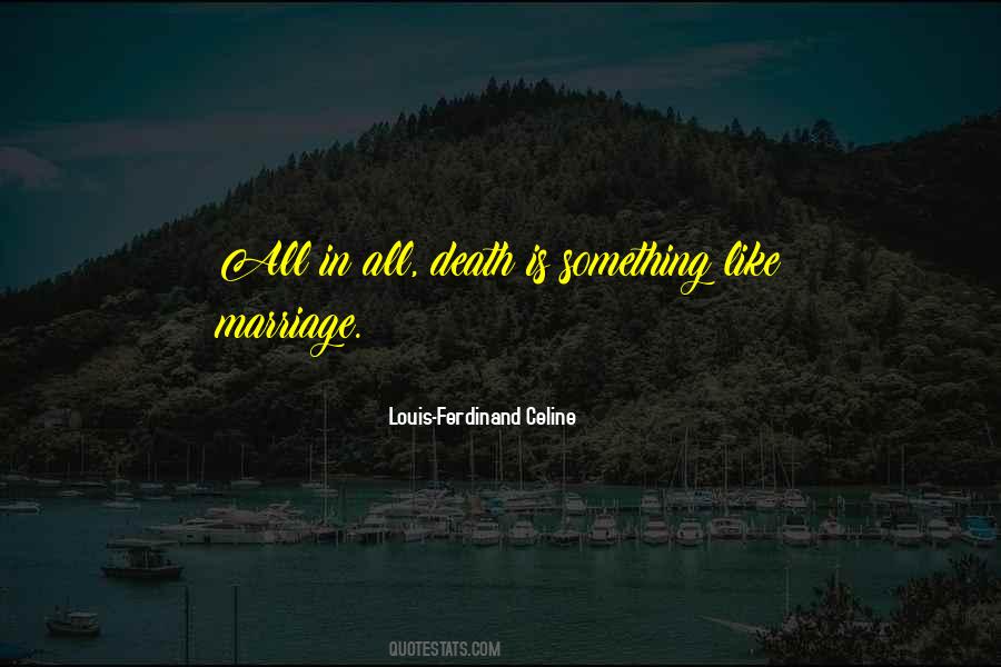 Marriage Death Quotes #513793