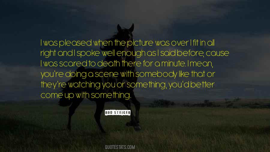 When You Like Something Quotes #549414
