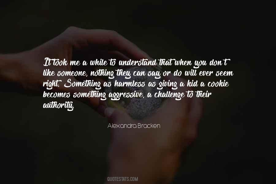 When You Like Something Quotes #835707
