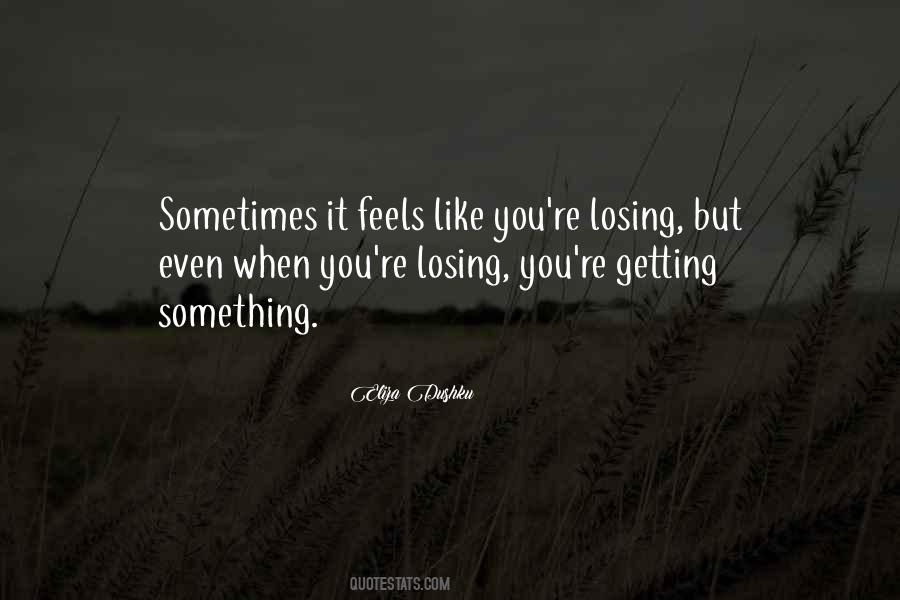 When You Like Something Quotes #942315