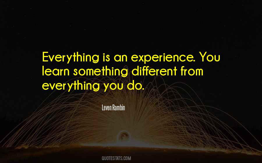 Experience Is Everything Quotes #1510434