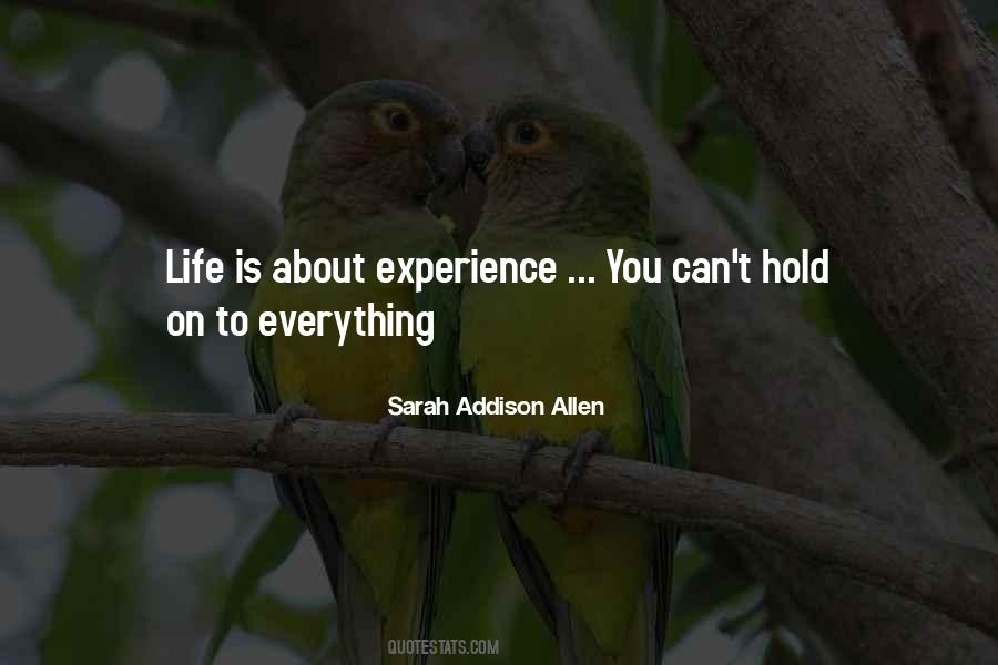 Experience Is Everything Quotes #1626503