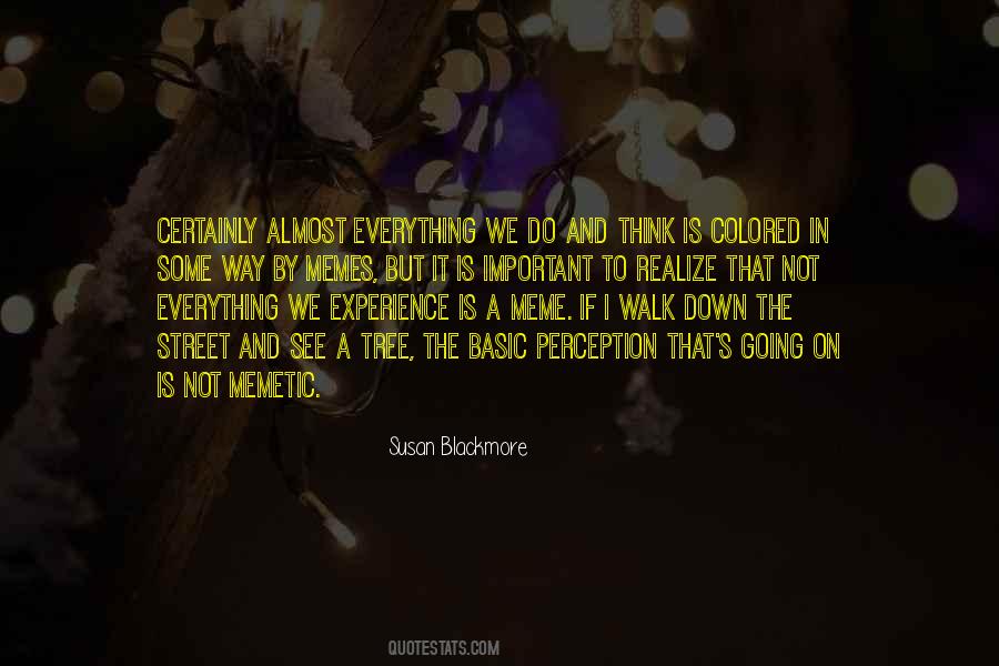 Experience Is Everything Quotes #476518