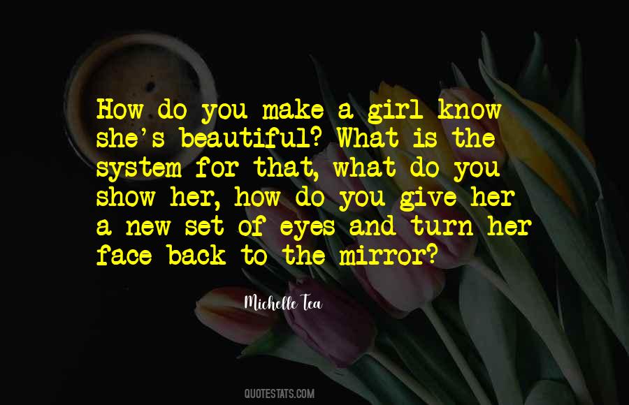 Girl Is Beautiful Quotes #1688988