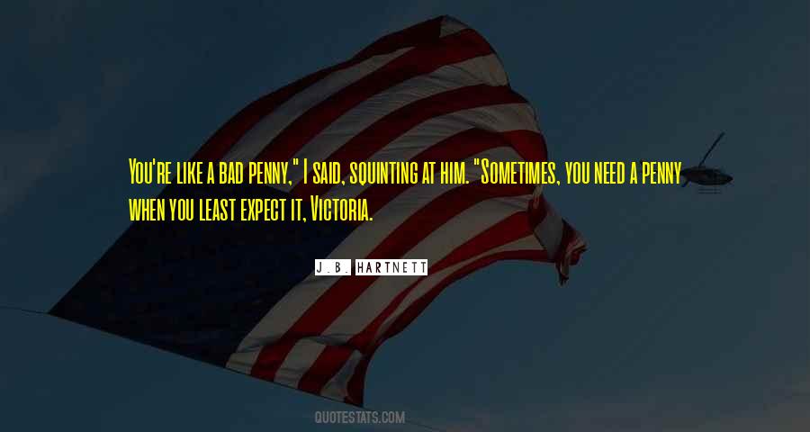 When You Need Him Quotes #1820833