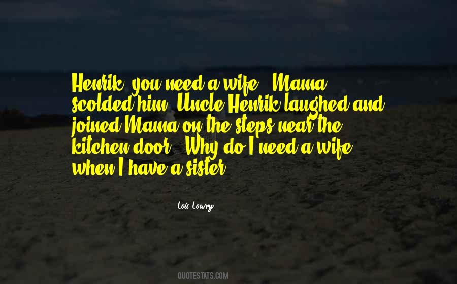 When You Need Him Quotes #519537